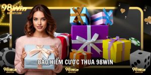 Bảo Hiểm Cược Thua 98WIN Đỉnh Cao Khuyến Mãi Có 1-0-2